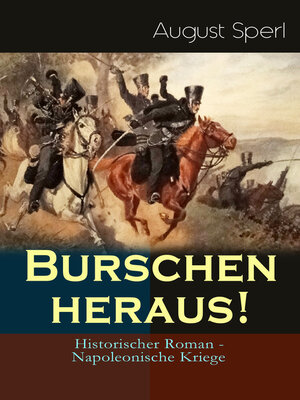 cover image of Burschen heraus! (Historischer Roman--Napoleonische Kriege)